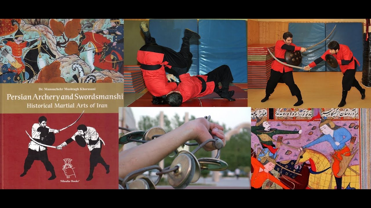 Persian Archery and Swordsmanship: Historical Martial Arts of Iran Other Insights