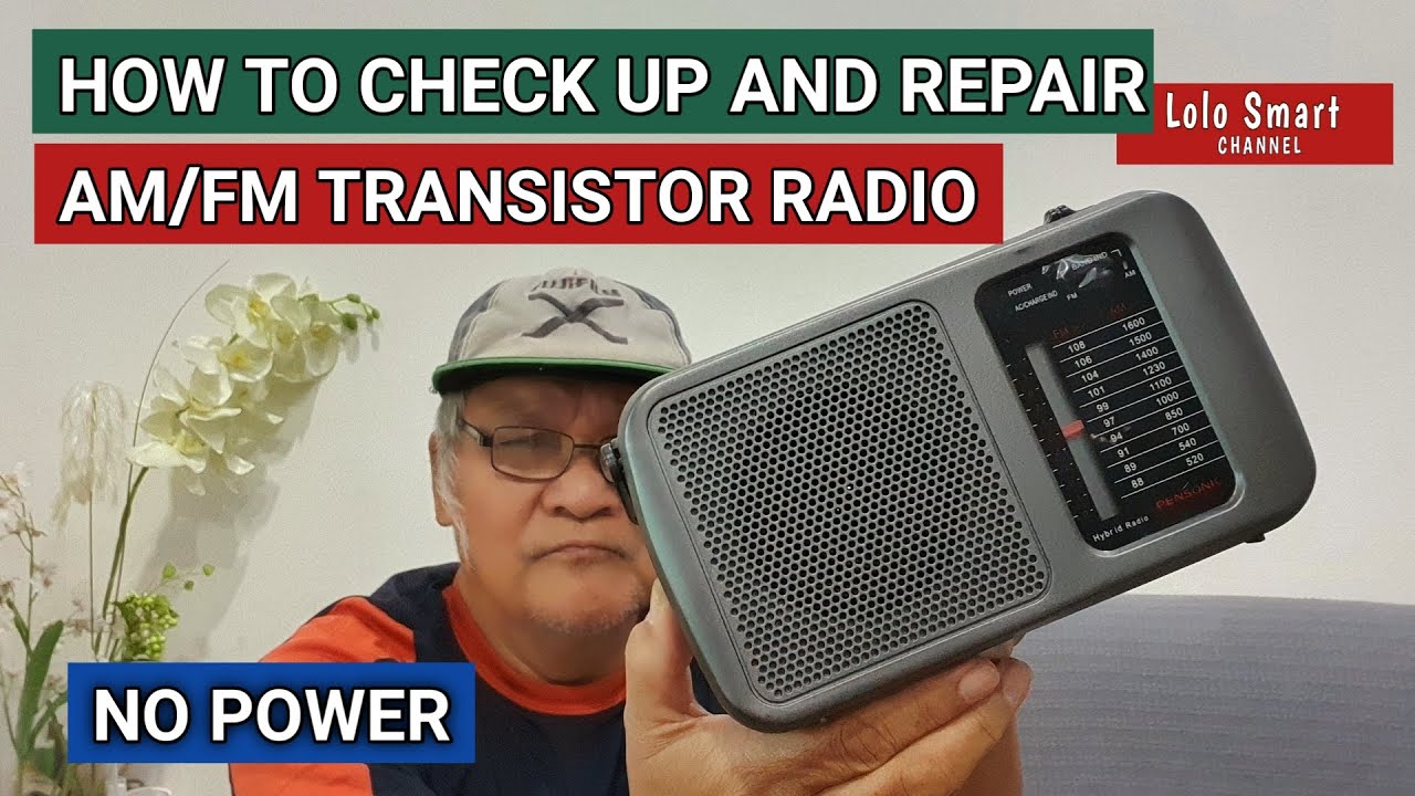 HOW TO CHECK AND REPAIR AN AM/FM TRANSISTOR RADIO NO POWER