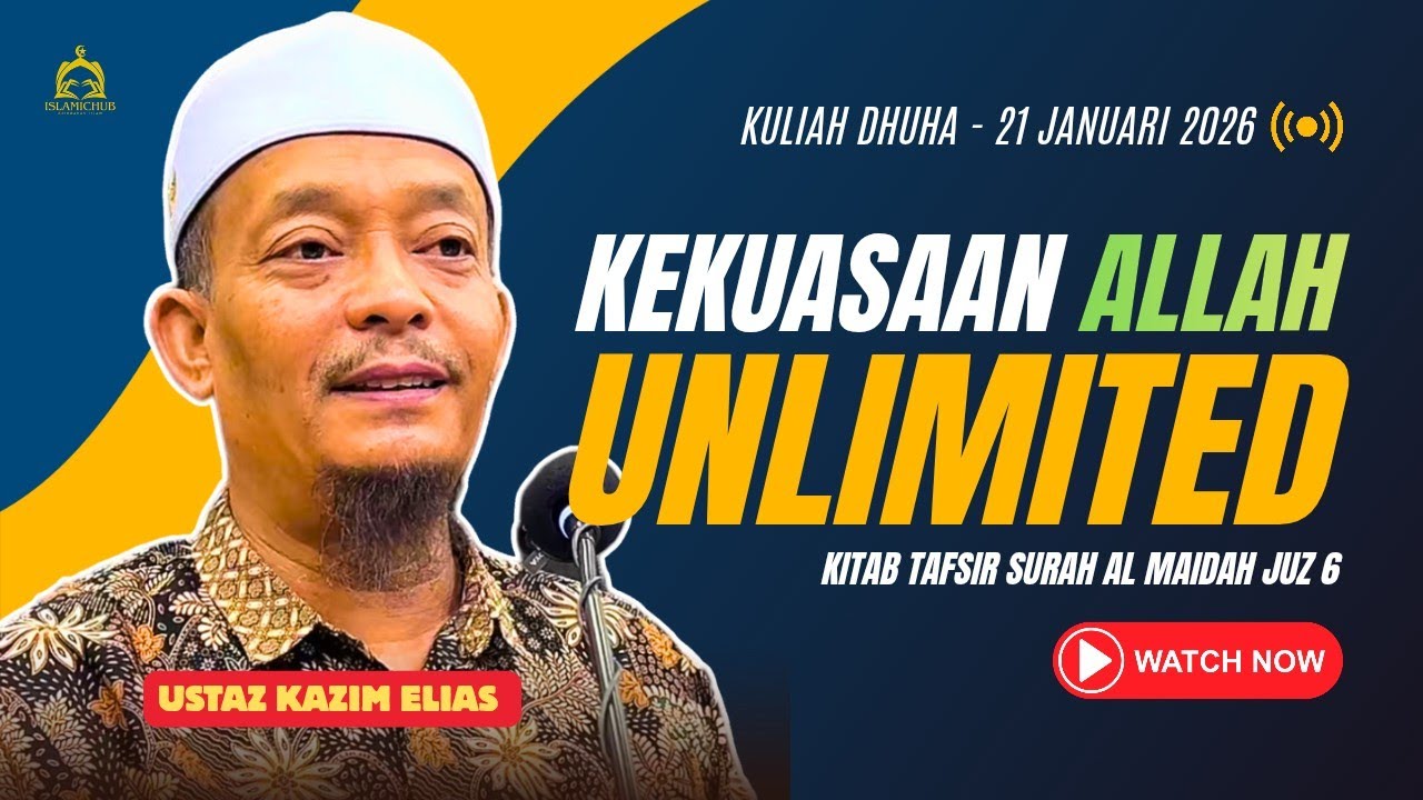 21.01.2026 I KULIAH DHUHA I USTAZ KAZIM 
