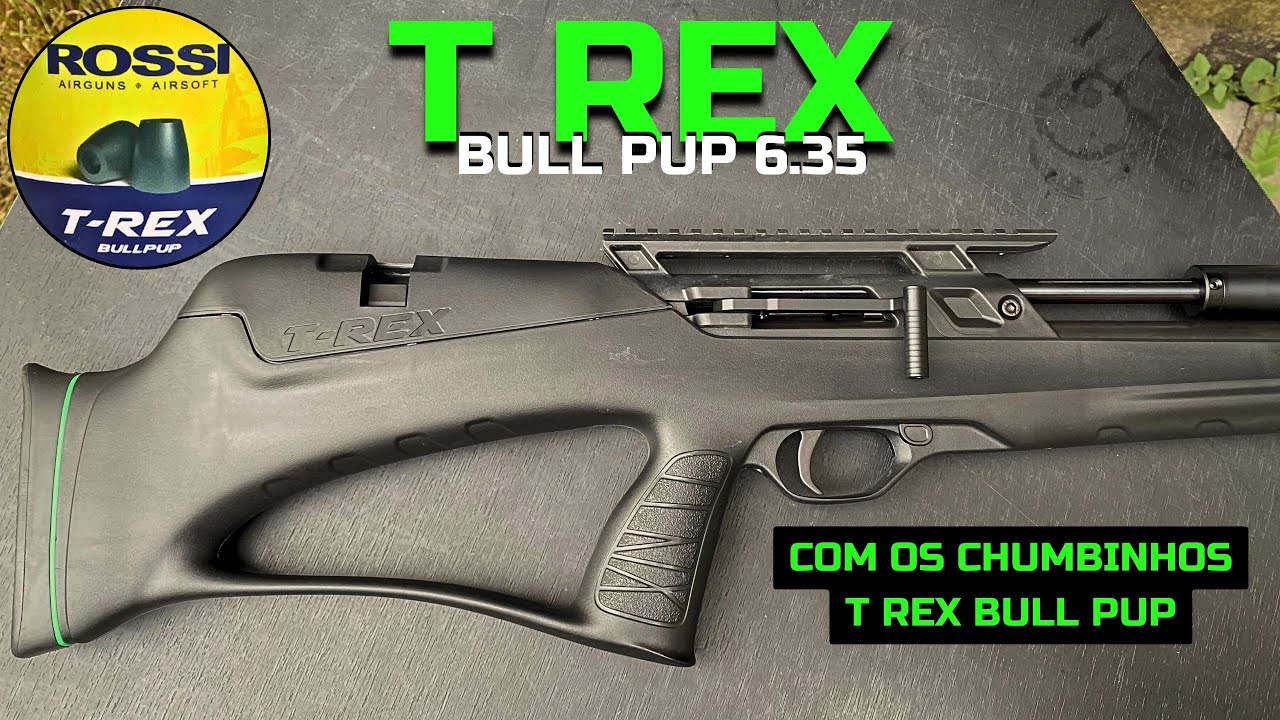 TESTAMOS OS CHUMBINHOS T REX BULL PUP NA T REX BULL PUP 6.35 | Caiu como uma luva!