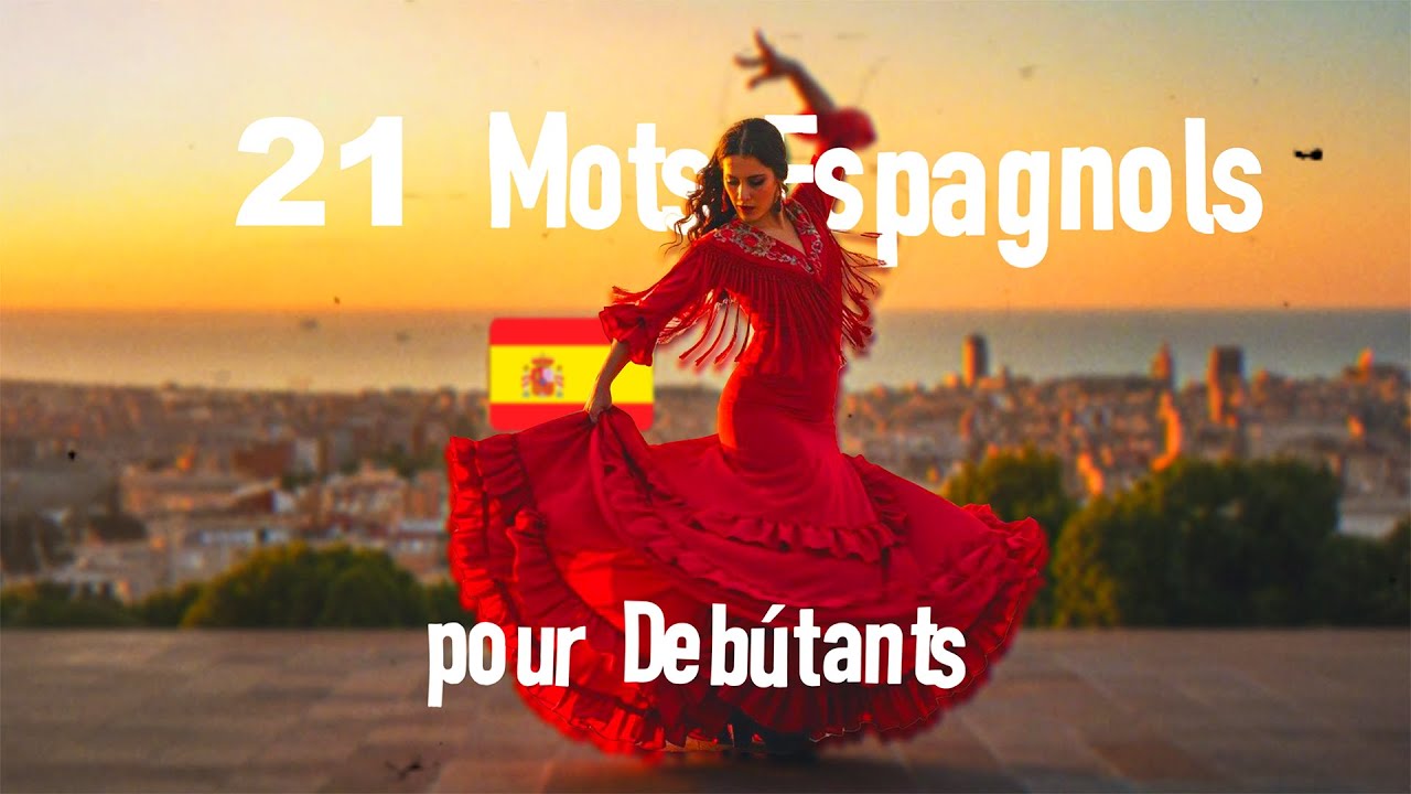 Mots Simples pour t'aider à apprendre l'Espagnol 📚