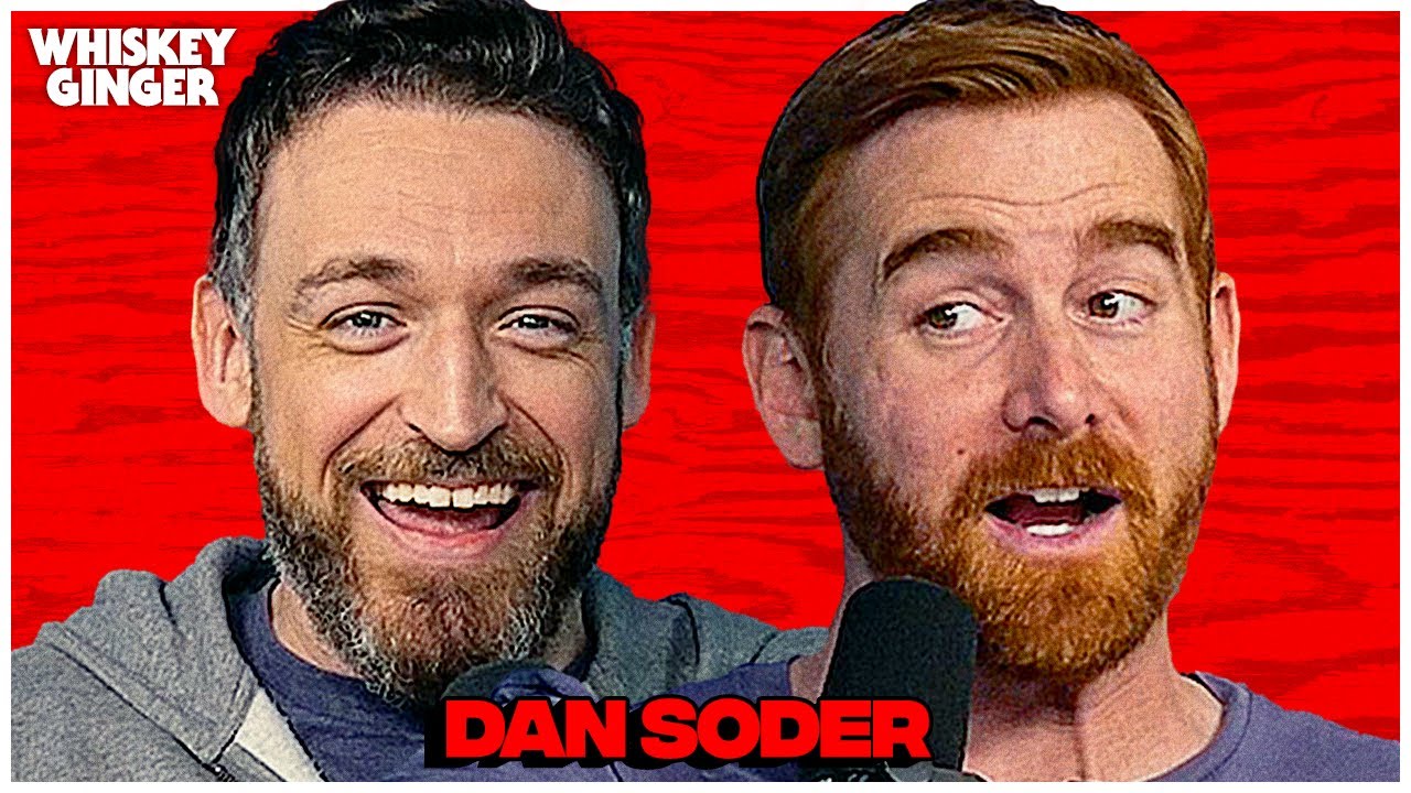 Dan Soder | Whiskey Ginger w/ Andrew Santino 181