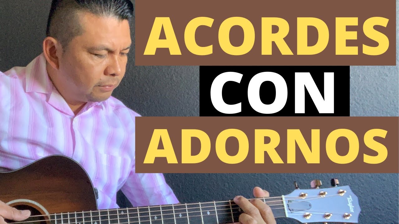 Cambiando Acordes Con Adornos { Tutorial Paso a Paso }
