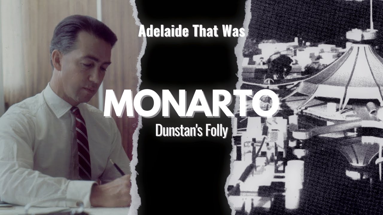 Adelaide That Was: Monarto (Dunstan's Folly)