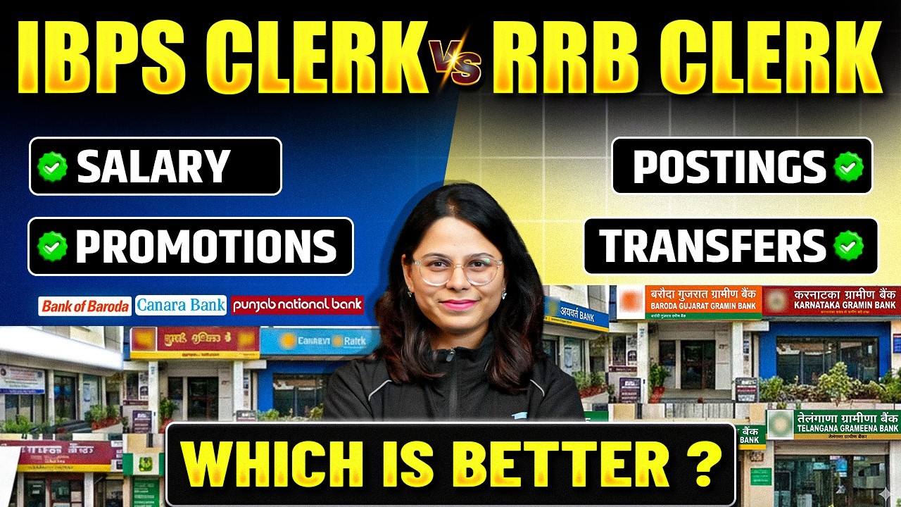 IBPS Clerk vs RRB Clerk Job Profile | Salary, Posting, Transfer Policy and Promotion Path