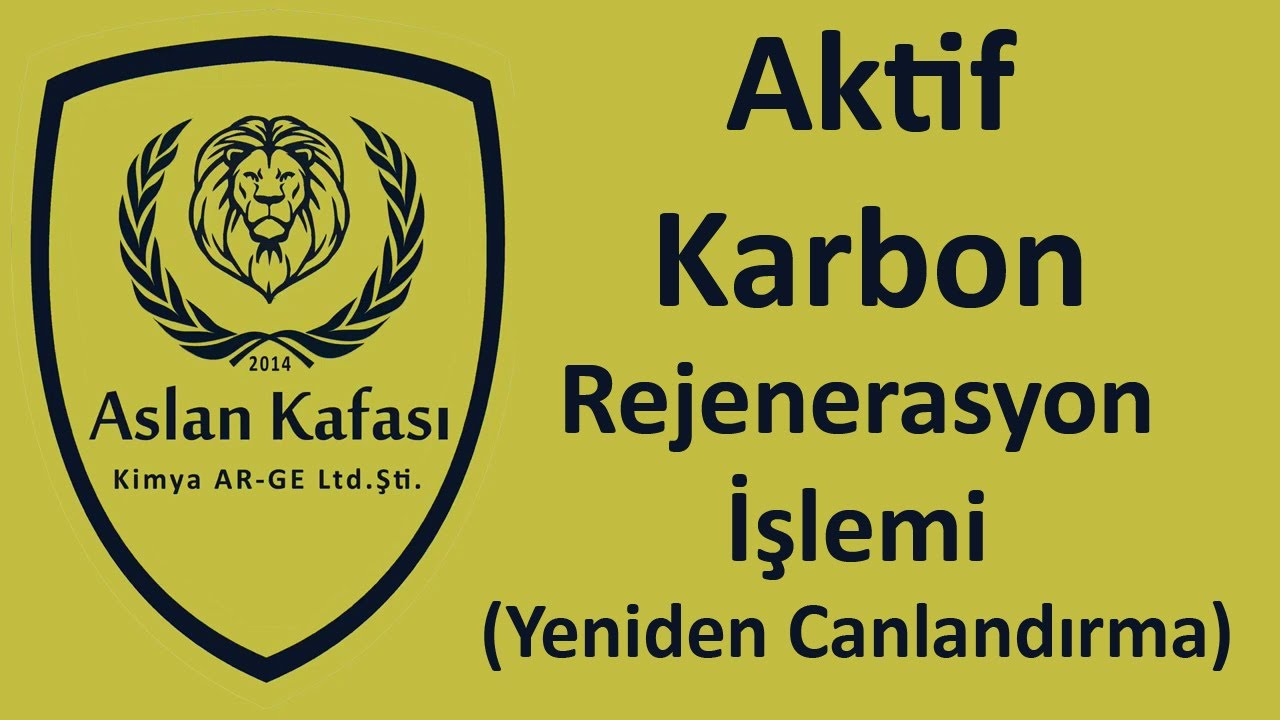 Aktif Karbon Rejenerasyon İşlemi (Yeniden Canlandırma) Nasıl Yapılır ?