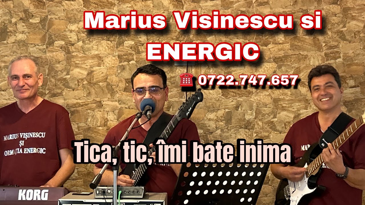 Marius Visinescu si ENERGIC - Tica, tic, îmi bate inima LIVE