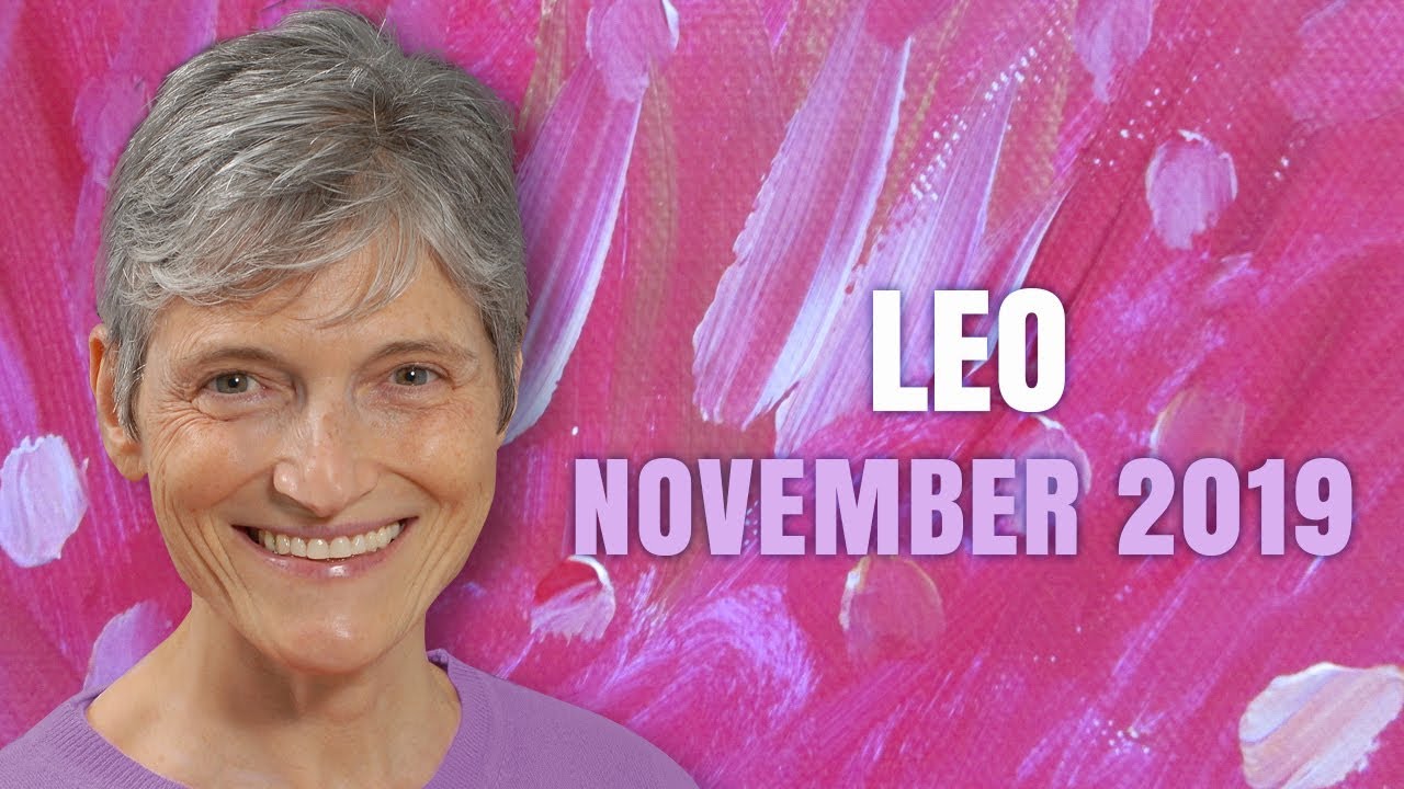 LEO November 2019 Astrology Horoscope Forecast - Good Fortune for you!