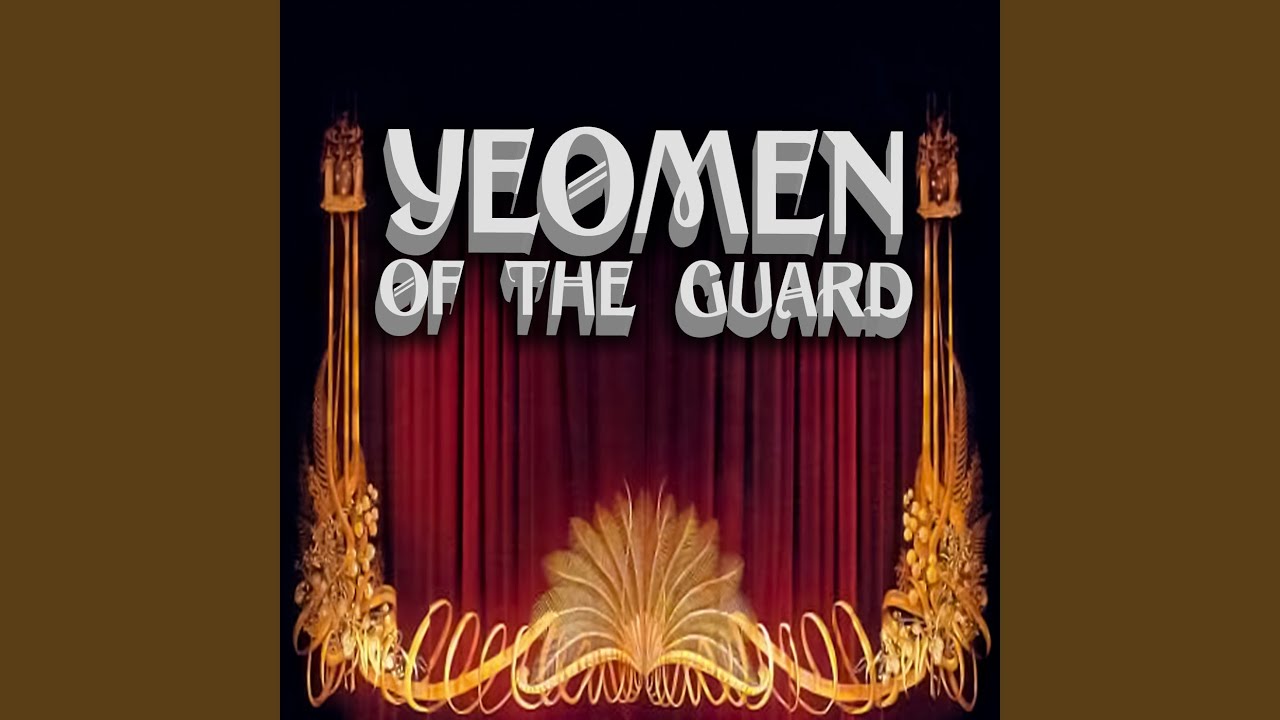 Yeomen of the Guard: Overture