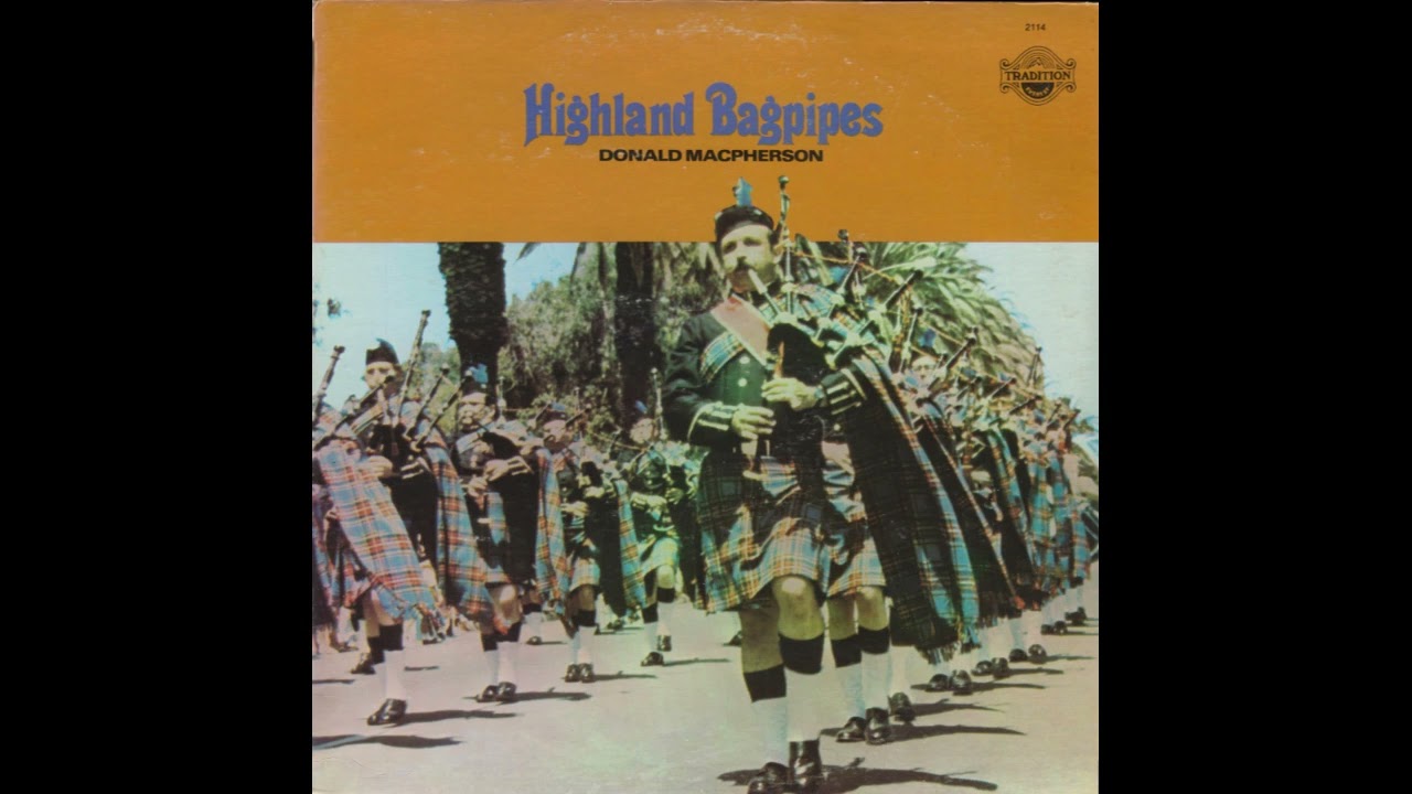Donald MacPherson - Highland Bagpipes