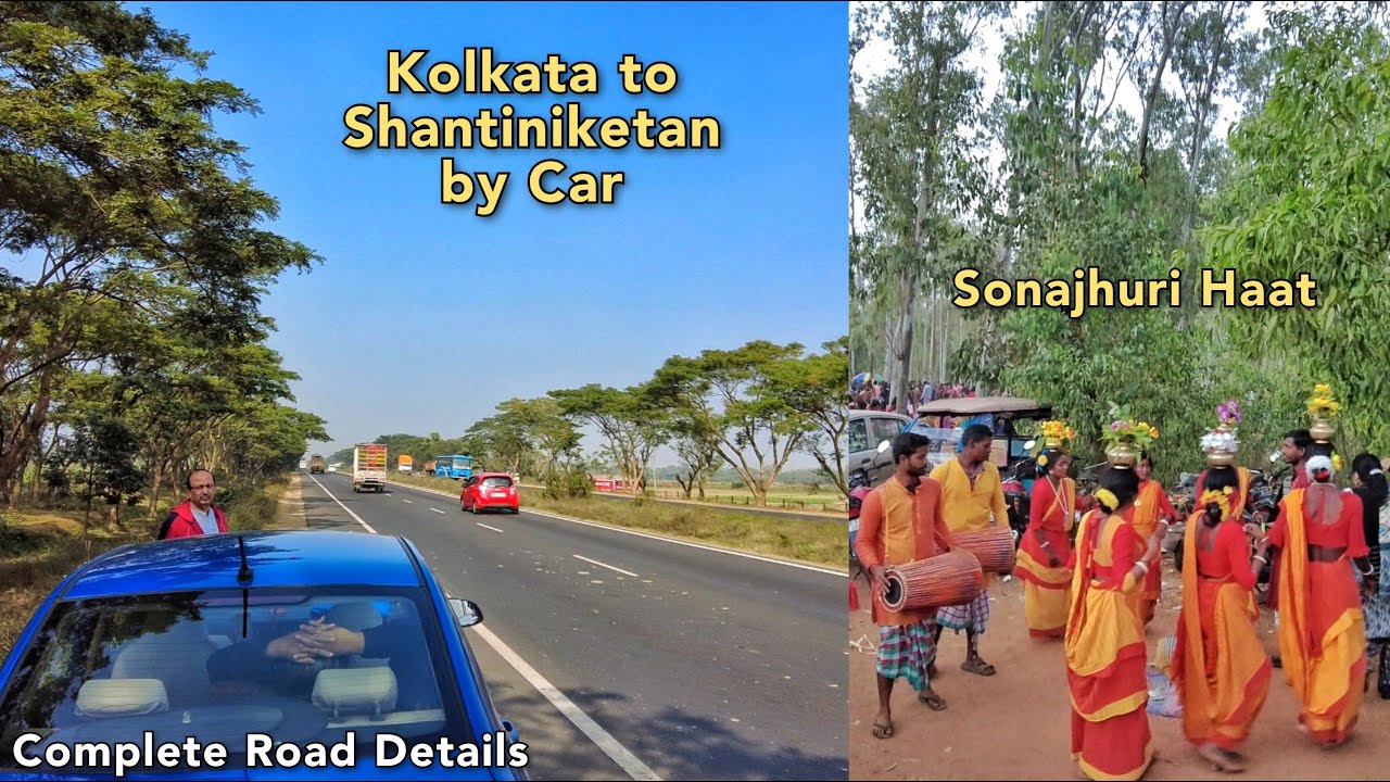 Kolkata to Shantiniketan by Car | Bolpur Tourist Places & Shonajhuri Haat Basanta Utsav 2022