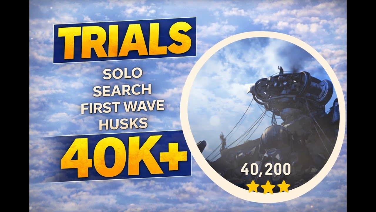 Solo Search First Wave Husks Trials Run 40K+