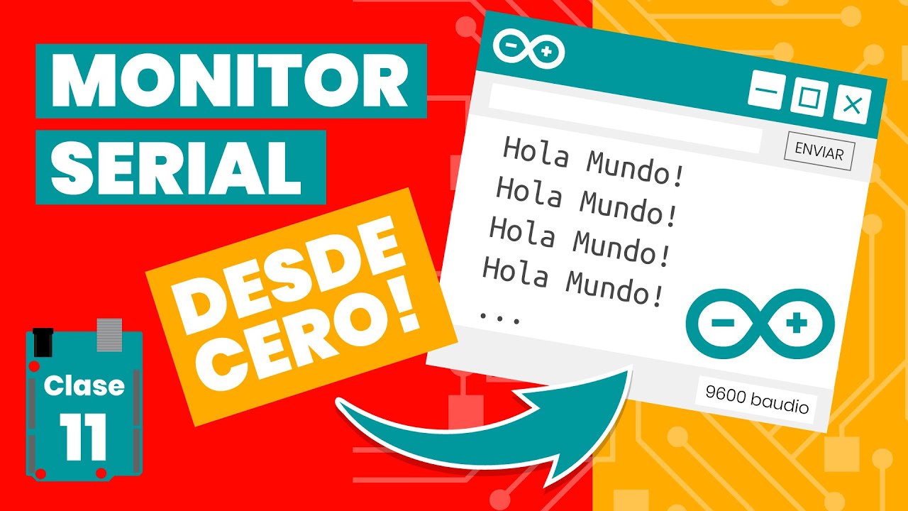 💡 MONITOR SERIAL Arduino Español desde Cero【 2021 】 - Capítulo #11🔋