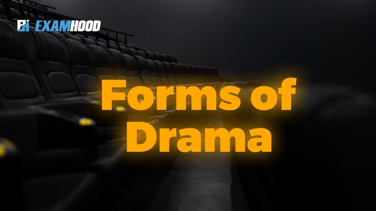 Forms and Types of Drama