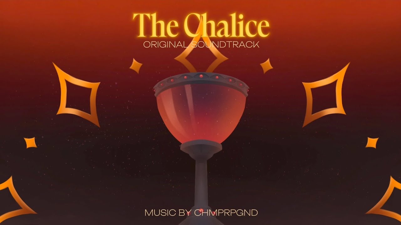 CHMPRPGND - The Chalice Theme