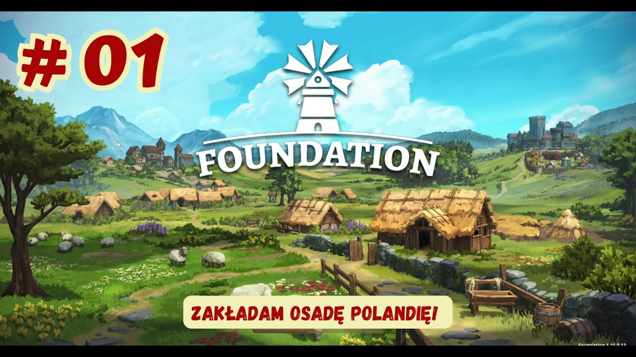 ❤️# 01 FOUNDATION - Zakładam osadę Polandię!