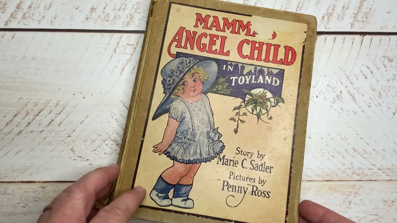 Mamma's Angel Child in Toyland - Story by Marie C. Sadler, Pictures by 