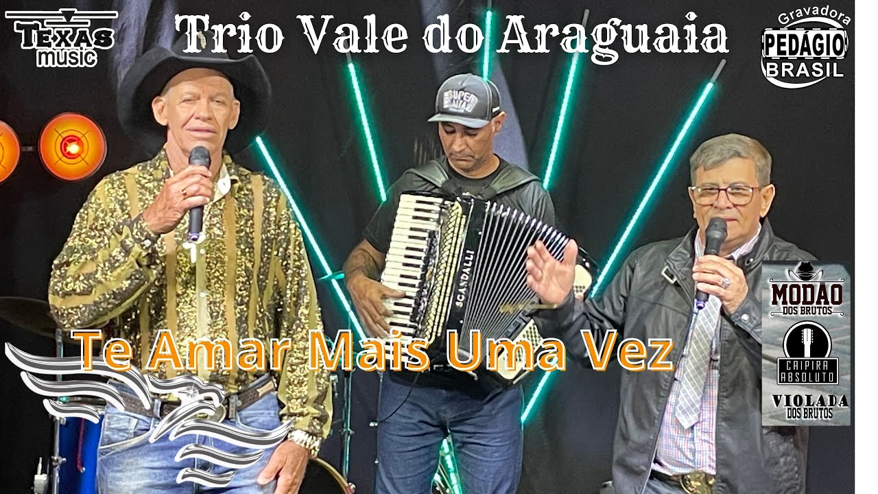 Te Amar Mais Uma Vez - TRIO VALE DO ARAGUAIA (Gravação em estúdio)