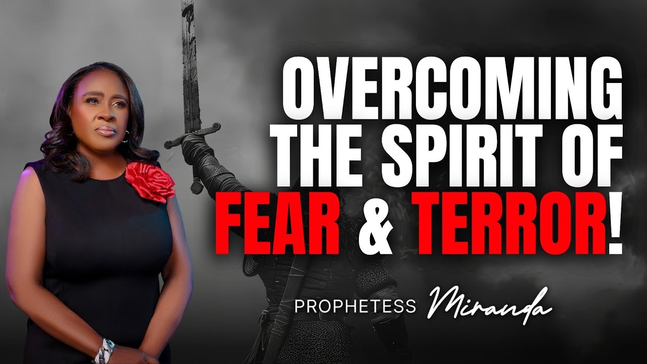 Overcoming The Spirit Of Fear & Terror! | Prophetess Miranda Ministries | Nabi Healing Center