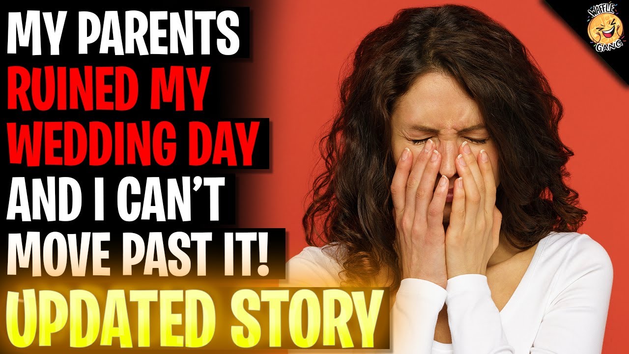 My Parents RUINED My Wedding Day And I Can't Move Past It r/Relationships