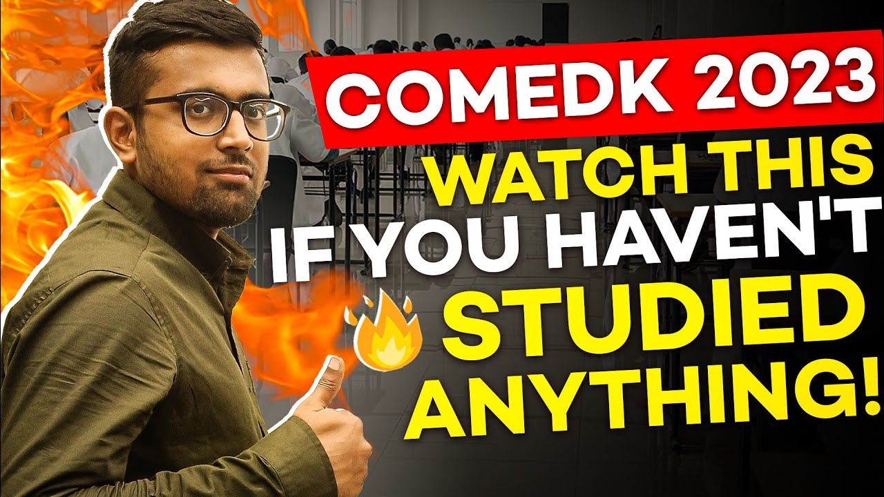 COMEDK 2023: Watch This If You Haven't Studied Anything! #comedk2023