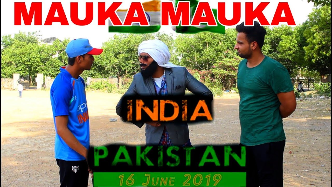 India vs Pakistan | MAUKA MAUKA | Bhasad Officials | World Cup