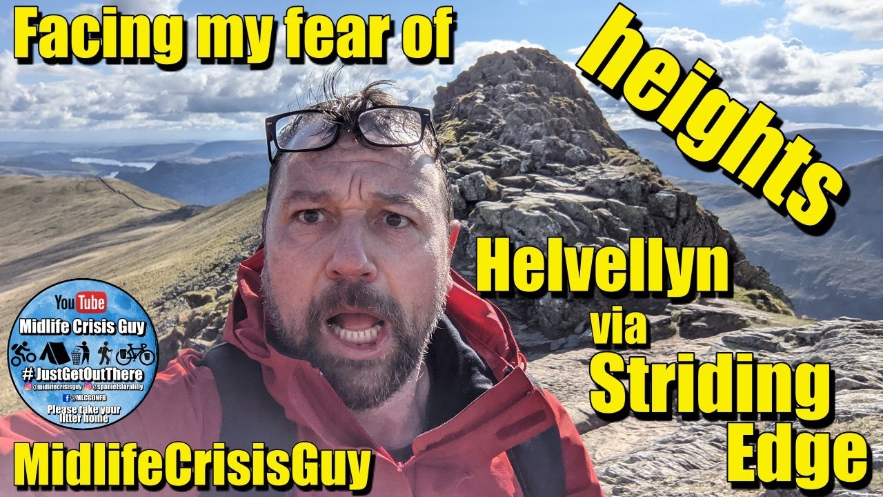 Facing my fear of heights, Helvellyn via Striding Edge