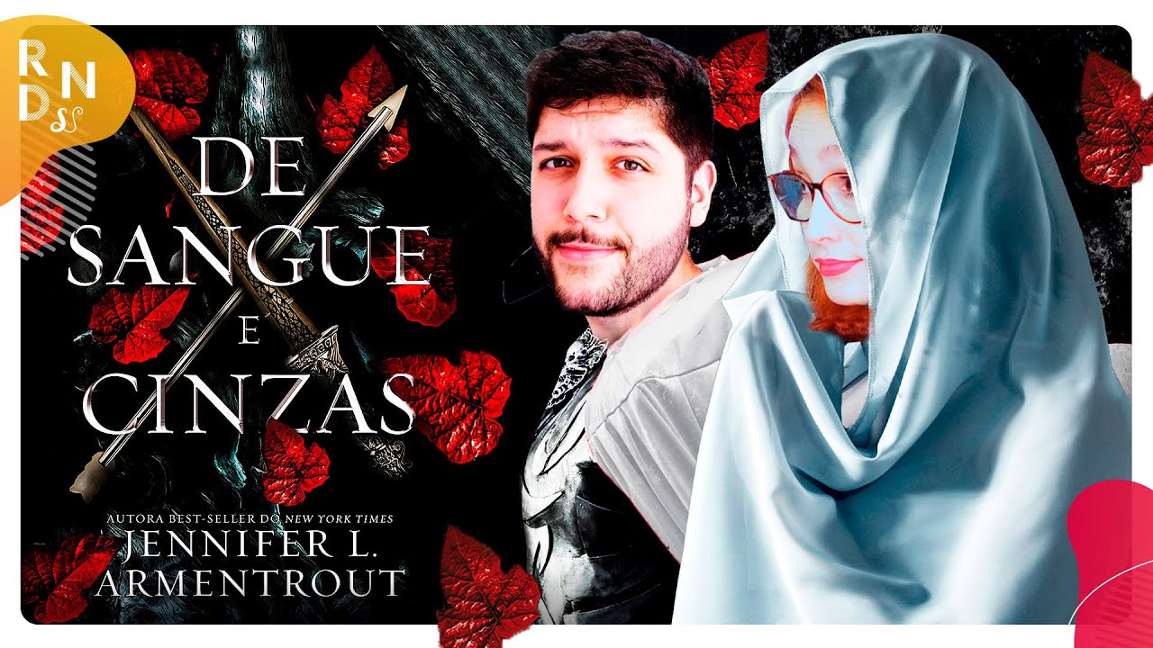 LENDO EM VOZ ALTA #10: DE SANGUE E CINZAS (Jennifer L. Armentrout) | Resenhando Sonhos