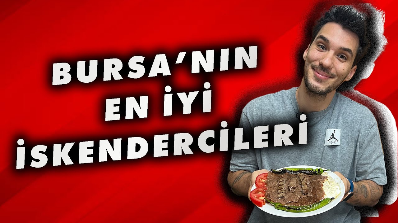 Bursa'nın en iyi iskendercilerini geziyoruz.