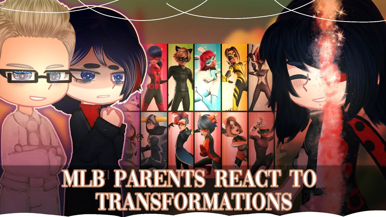 MLB Parents React To S6 Transformations // Gacha Club // Gacha React
