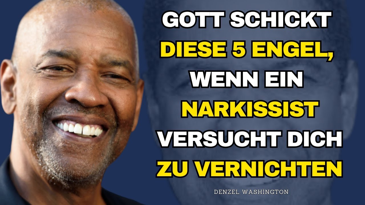Gott schickt diese 5 Engel, wenn ein Narzisst versucht, dich zu zerstören | Denzel Washington