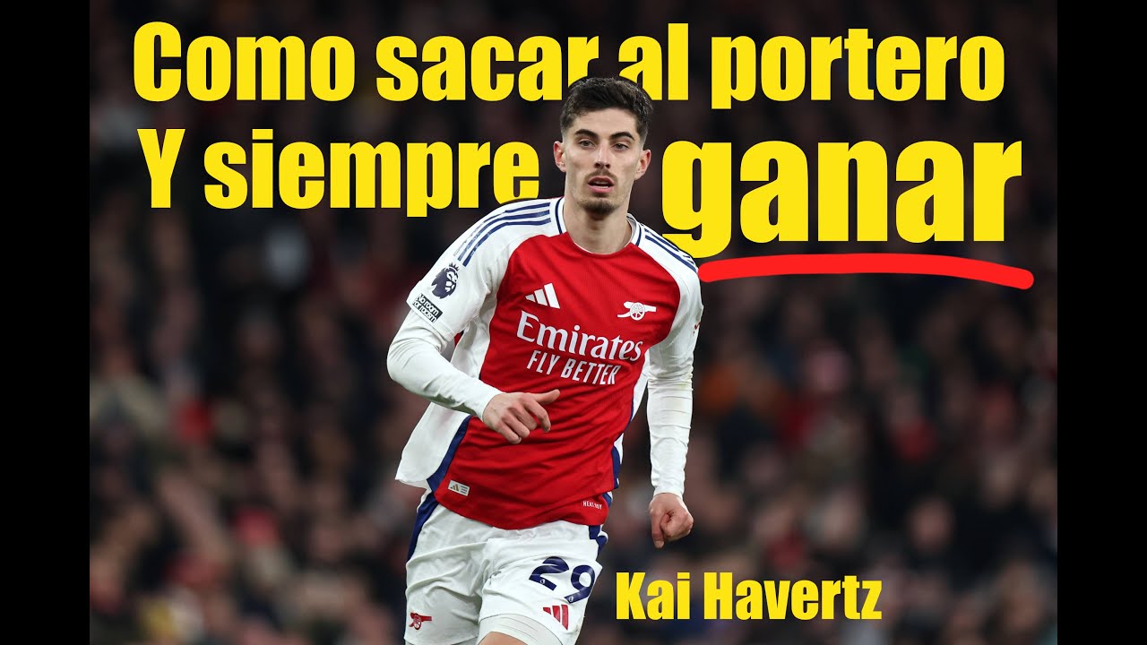 Clase Magistral de como llevarse al portero de parte de Kai Havertz