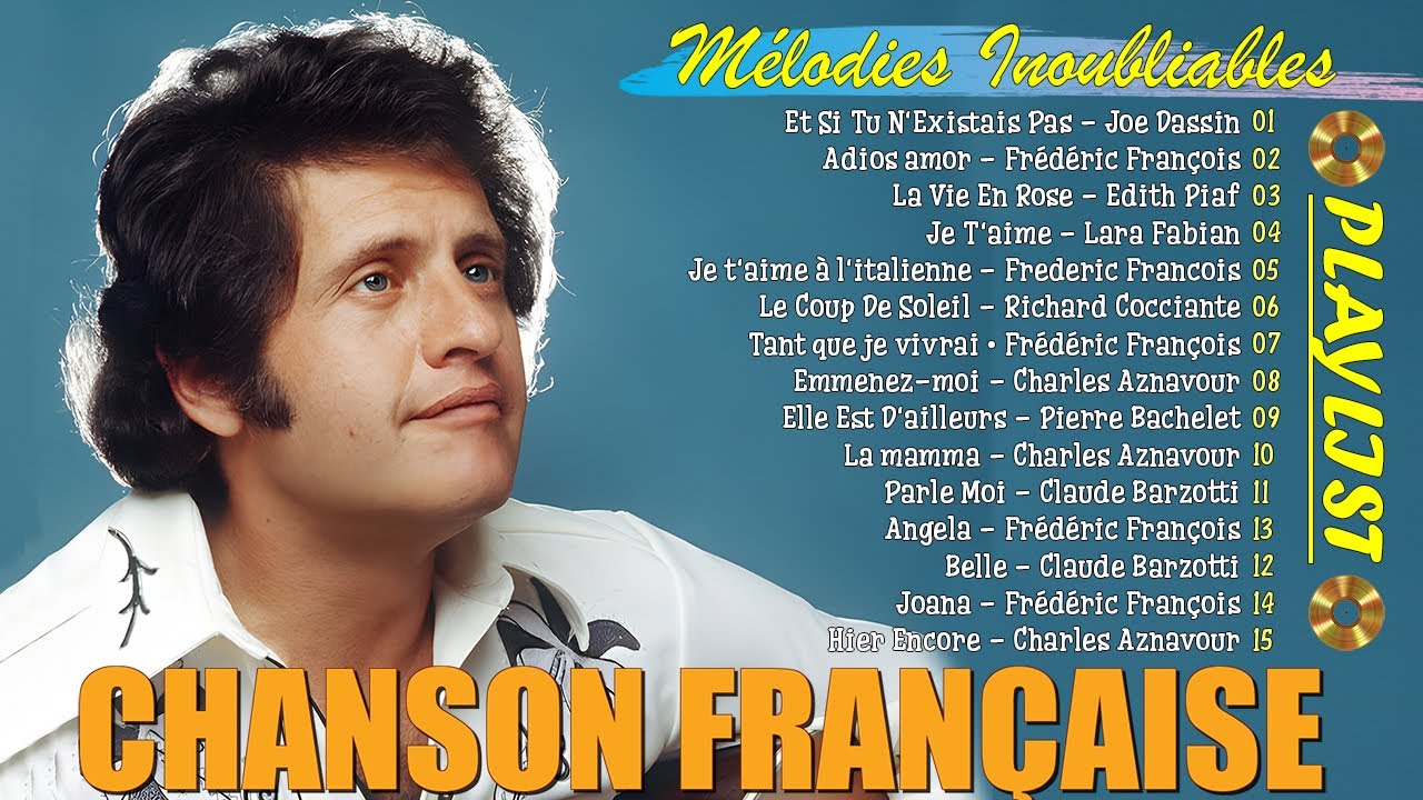 Les 50 Plus Belles Chansons Françaises✨Joe Dassin, Edith Piaf, Frédéric François, Richard Cocciante