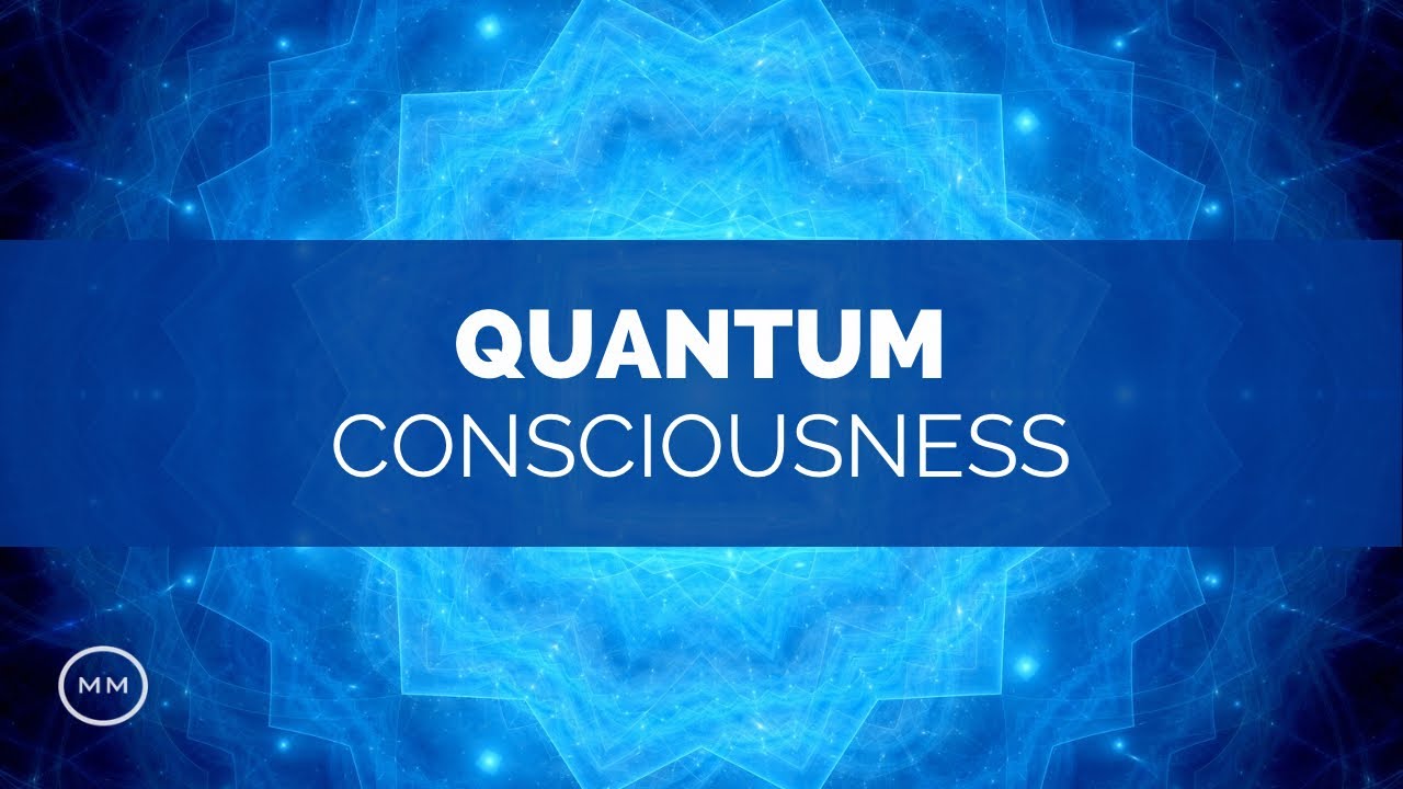 Quantum Consciousness - Super Conscious Connection - Binaural Beats - Meditation Music