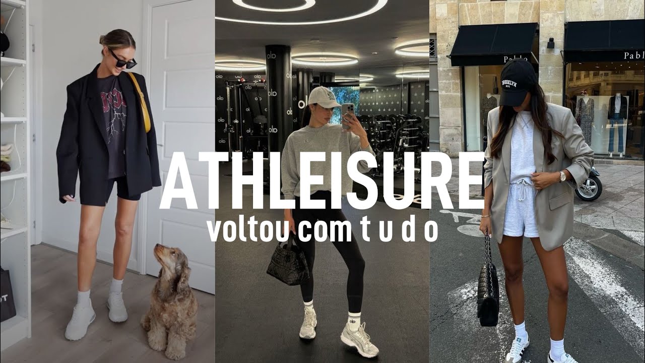 Do Treino ao Look Chic: Montando looks com a tend&ecirc;ncia Athleisure