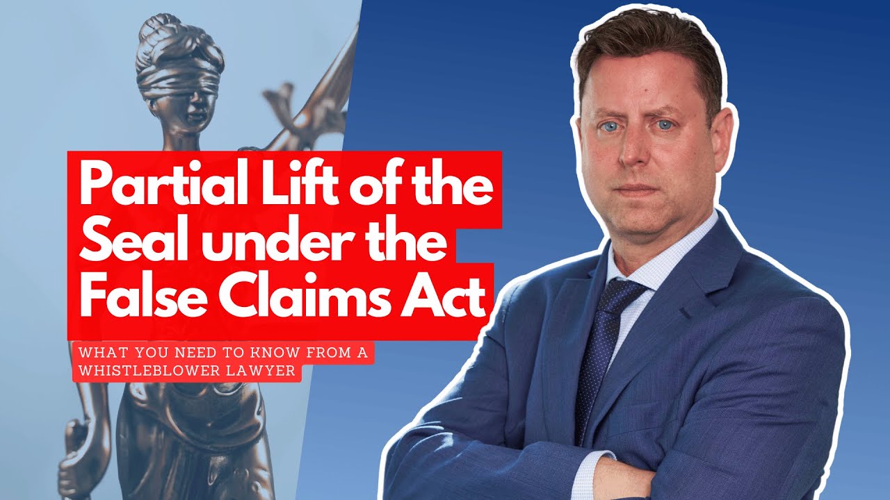 What Is a Partial Seal Lift in the False Claims Act Litigation? | Brown, LLC