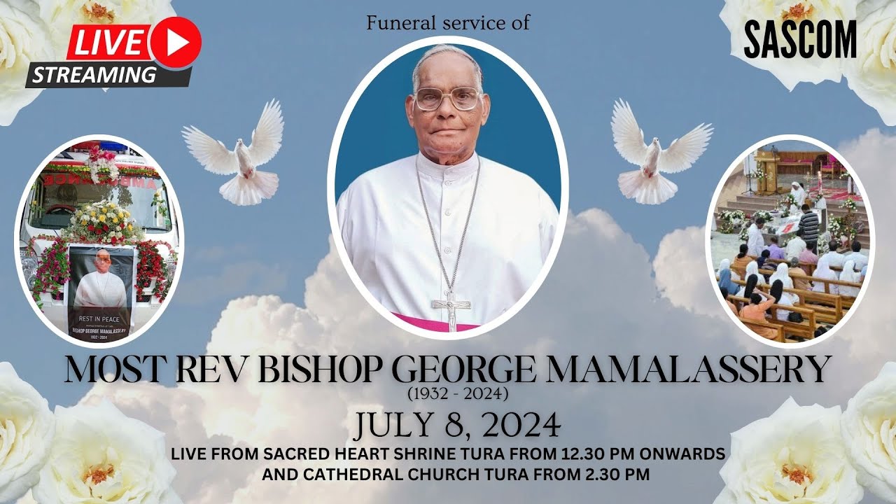 FUNERAL SERVICE OF MOST REV BISHOP GEORGE MAMALASSERY | LIVE FROM SACRED HEART SHRINE TURA