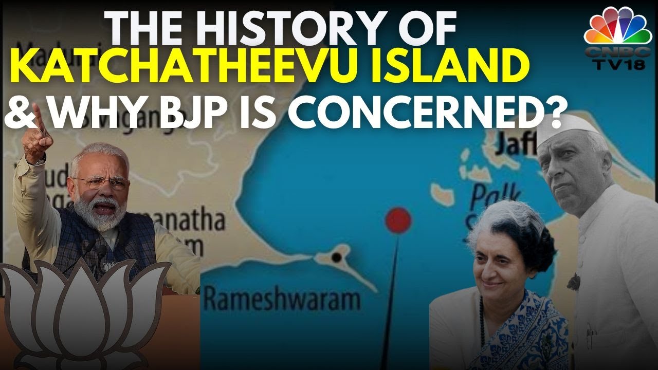 Explained: Where Is Katchatheevu Island & Why Has It Become A Latest Flashpoint | N18V