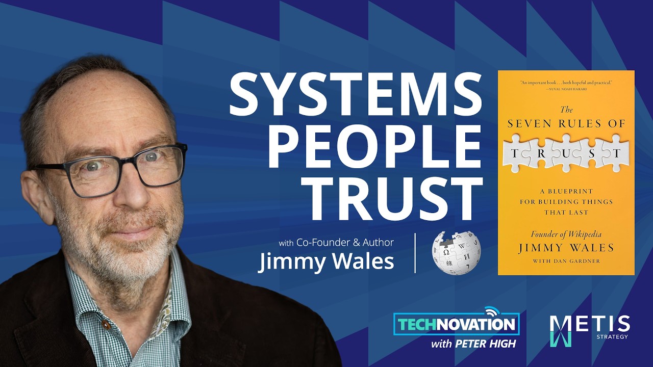 Jimmy Wales on The Seven Rules of Trust and Building Integrity at Scale | Technovation 1057