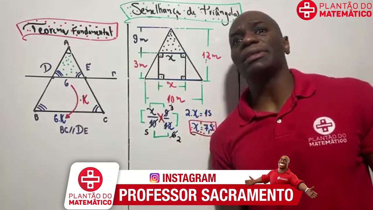 TEOREMA FUNDAMENTAL  da Semelhança de triângulo - Matemática- Professor Sacramento