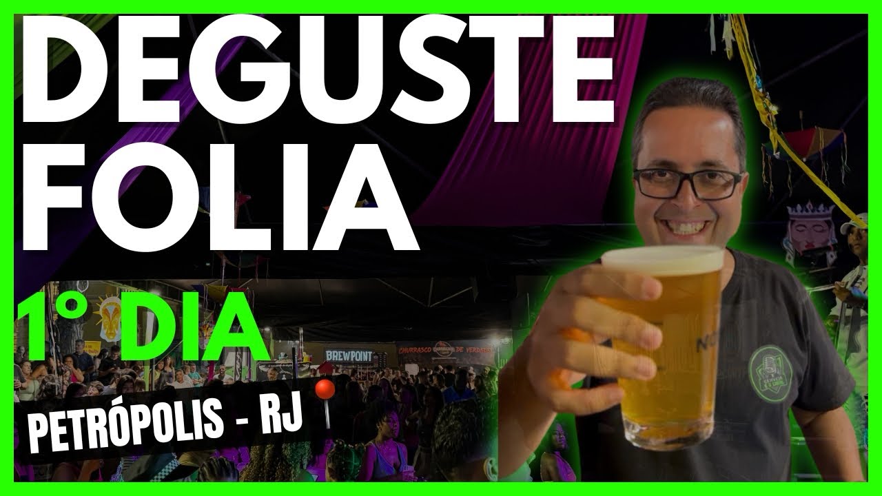 Deguste Folia 2026 🍺 🎶 | 1º Dia em Petrópolis - Cerveja Artesanal, Samba e Gastronomia!