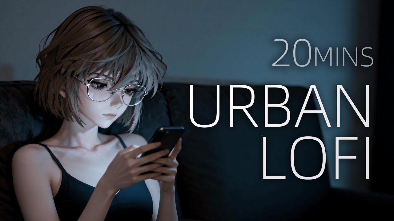 【20mins】Walking alone, the world feels softer, the view a little clearer     lo fi chill instrumenta