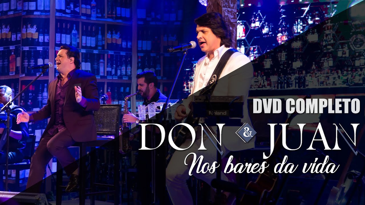 Don e Juan - Nos Bares da Vida - Vol.1 (DVD Completo)