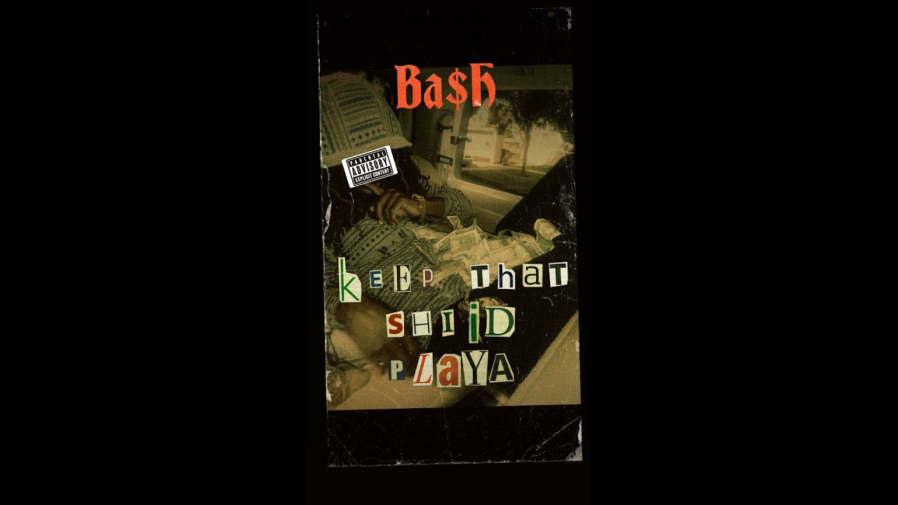 Ba$H -Rubik's (ft. DeeJay) (Keep That Shiid Playa full album)