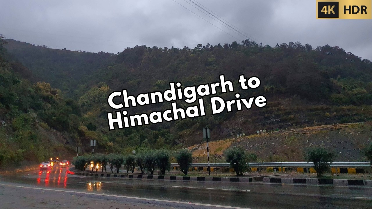 Chandigarh to Himachal Pradesh Drive in Rain (Cinematic) | 4K 60FPS HDR | Beautiful Monsoon Vibe
