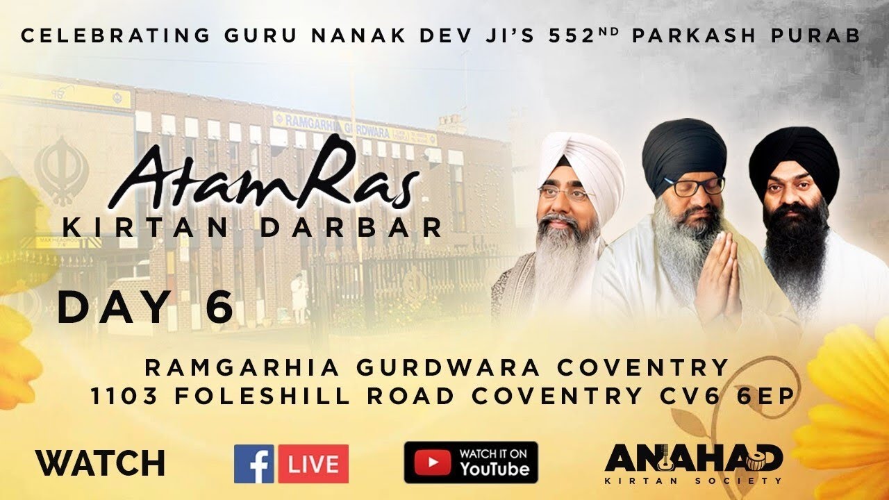 DAY 6 - LIVE Ramgarhia Gurdwara, Coventry - Atam Ras Kirtan Darbar