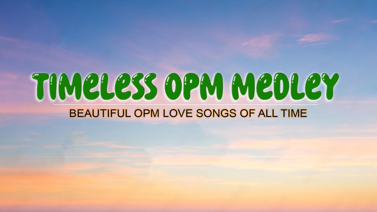 BEAUTIFUL OPM LOVE SONGS OF ALL TIME | Pampatulog Love Songs - ENGLISH LOVE SONGS PLAYLIST [2024]
