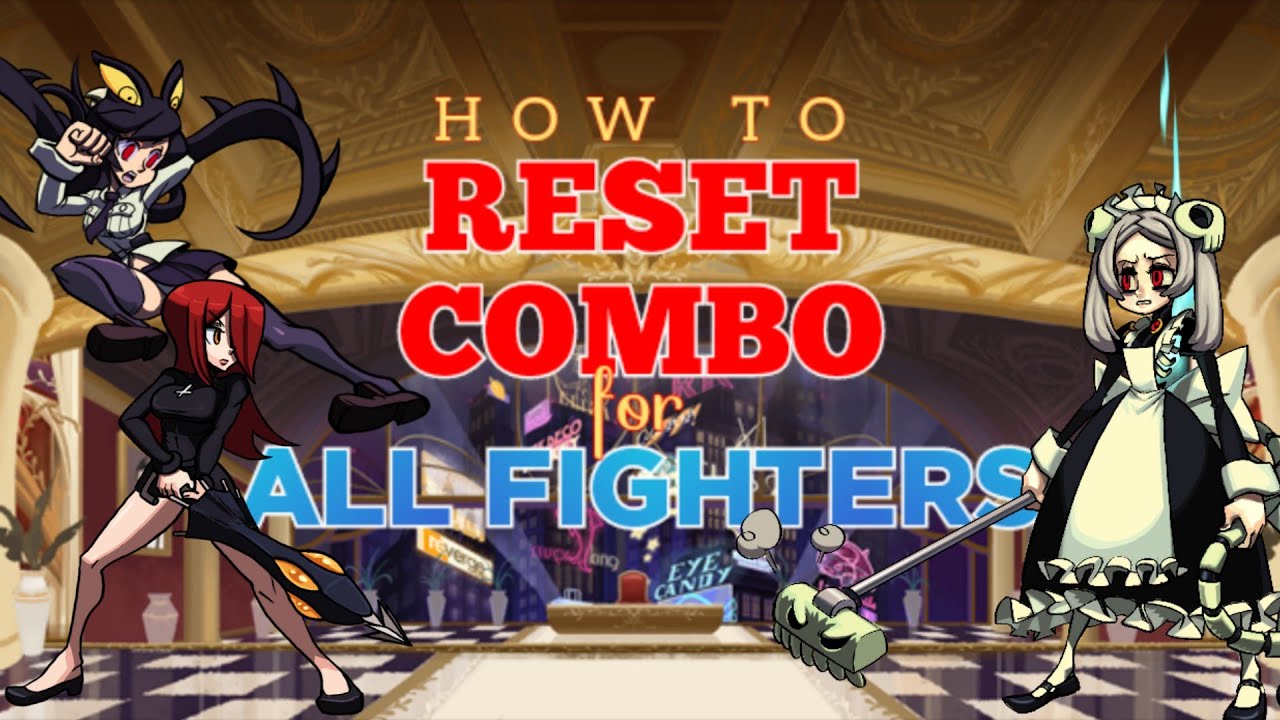 How to Reset Combo for All 15 Fighters | SGM GUIDE