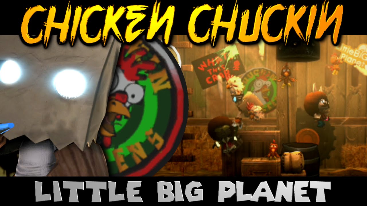 Расистская игра в сегрегацию кур! (Little Big Planet)