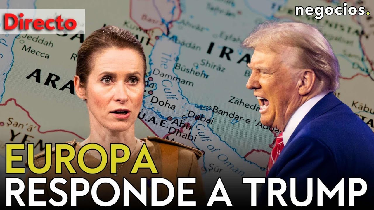 DIRECTO | EUROPA RESPONDE A LAS AMENAZAS DE TRUMP: KAJA KALLAS ANTE LA TENSIÓN EN ORMUZ